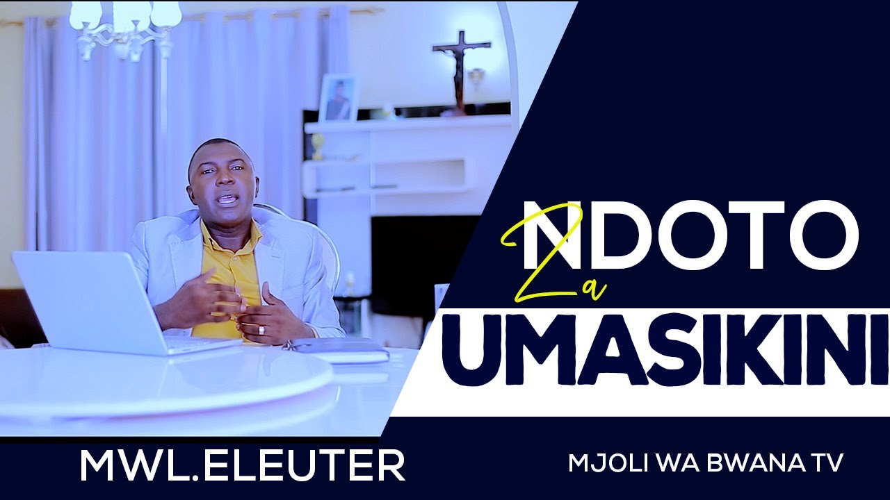 MWL.ELEUTER MANGE - UKIOTA HIZI NDOTO FANYIA KAZI KWA WEPESI
