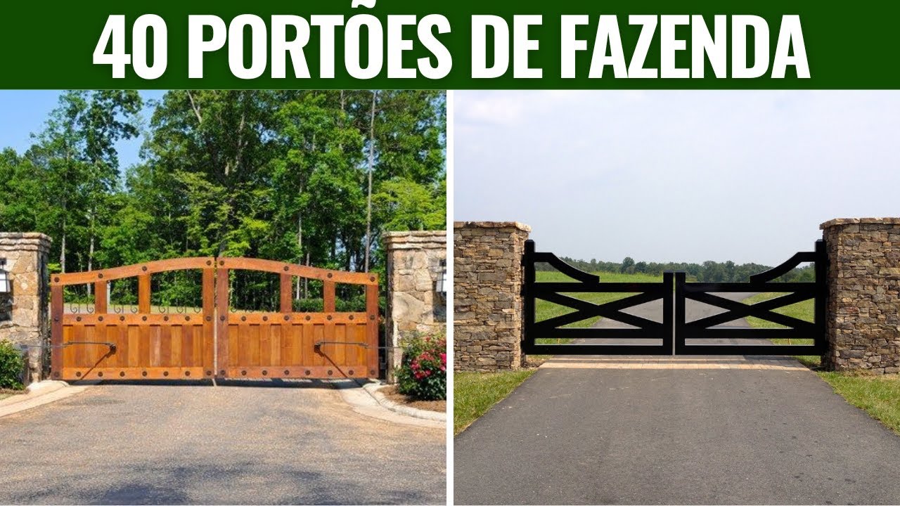 40 PORTÕES PARA ENTRADA DE FAZENDA SITIO E CHACARA PARA SUA INSPIRAÇÃO