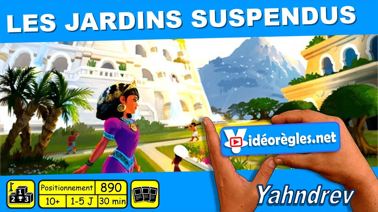 LES JARDINS SUSPENDUS Vidéorègle 4K du Jeu de Société par Yahndrev (#890)