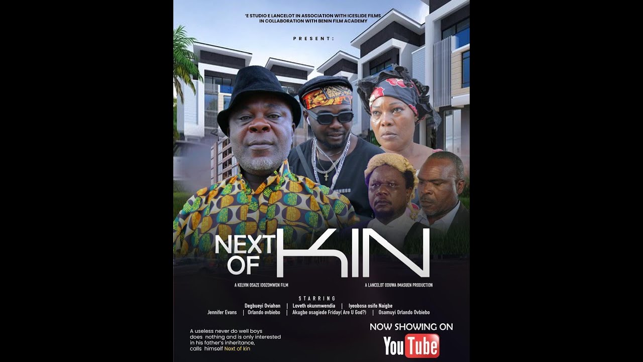 NEXT OF KIN (LATEST BENIN MOVIE 2024)