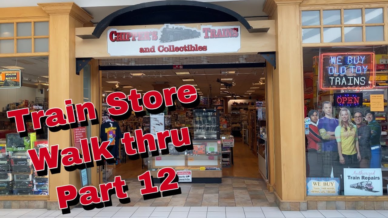 Train Store Walk Through Part 12 - Chipper’s Trains & Collectibles