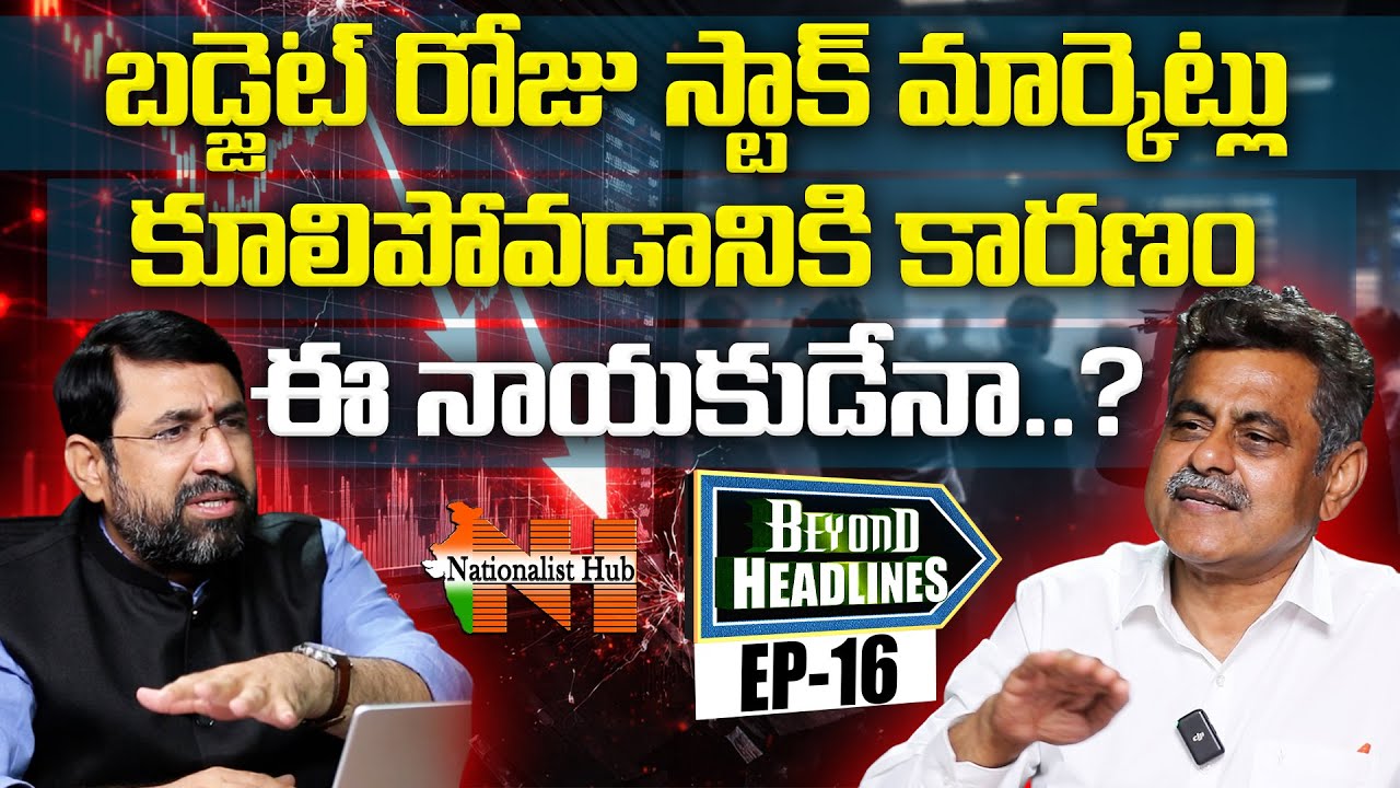 Did This Leader Trigger The Stock Market Crash On Budget Day? | Beyond Headlines-16| Nationalist Hub