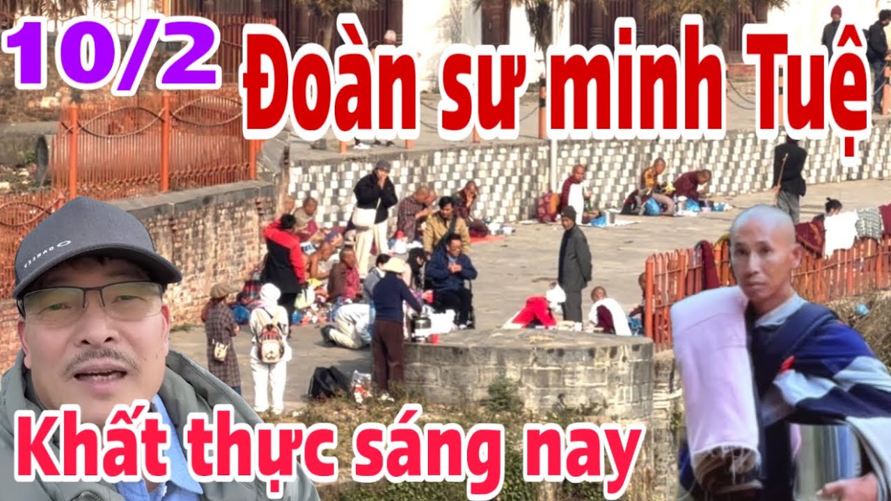 Sáng 10/2/ 2026/ đoàn sư minh Tuệ Nhận thực sáng nay tại Kathmandu Nepal ko