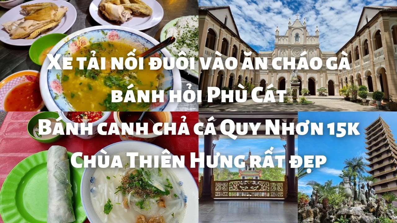 Bình Định: RẤT NGON xe tải nối đuôi nhau vào ăn Cháo gà bánh hỏi Phù Cát - Chùa Thiên Hưng RẤT ĐẸP