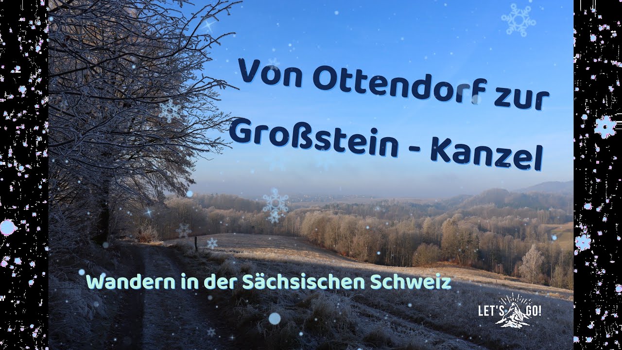 Von Ottendorf zum Gro&szlig;stein   Wandern in der S&auml;chsischen Schweiz