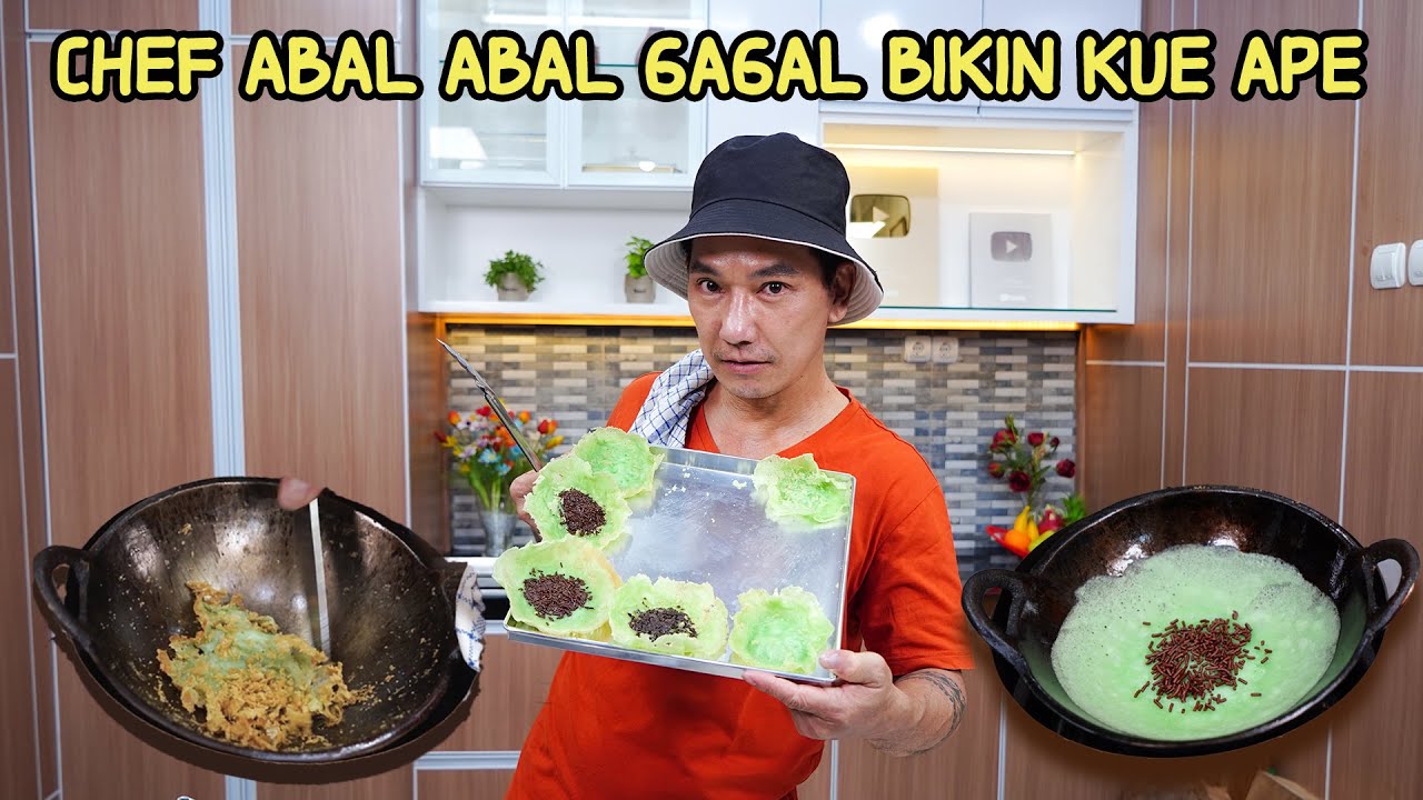 CHEF ABAL ABAL GAGAL BIKIN KUE APE