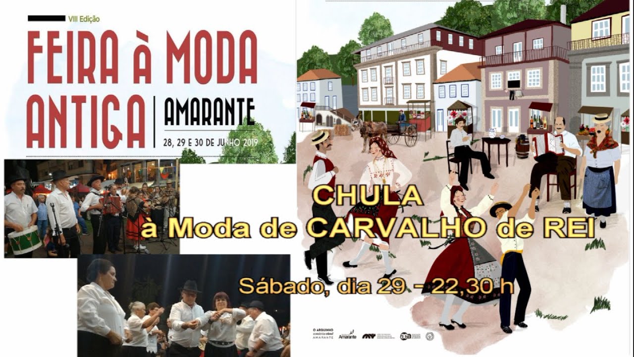 CHULA à MODA de CARVALHO de REI - Feira à Moda Antiga - 2019 - Amarante
