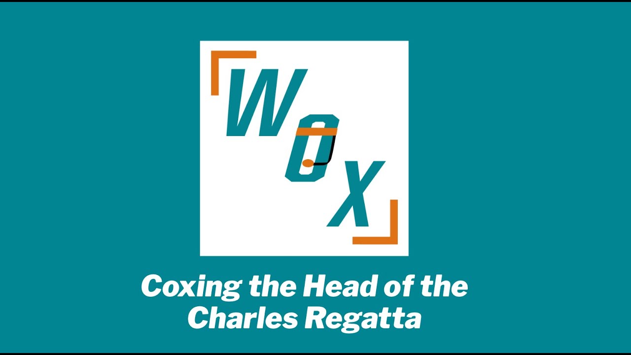 WOX - Coxing the Head of The Charles Regatta by WOX