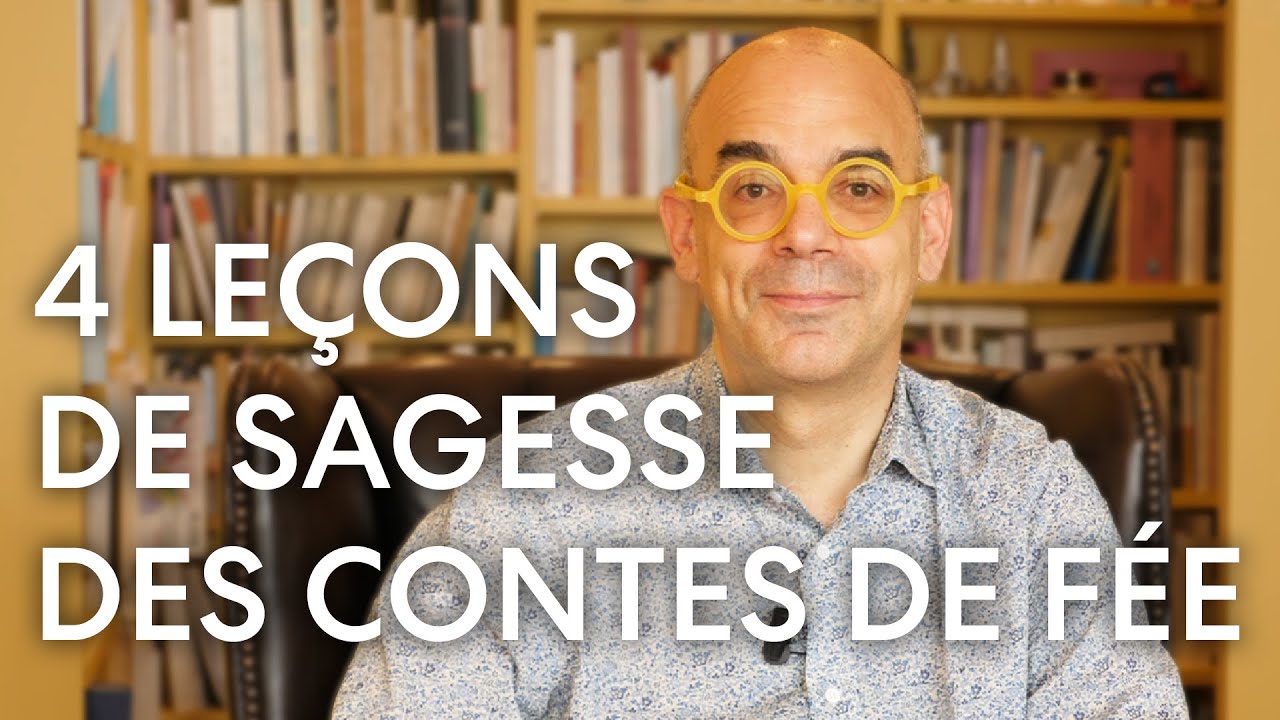 Les 4 leçons de sagesse des contes de fée