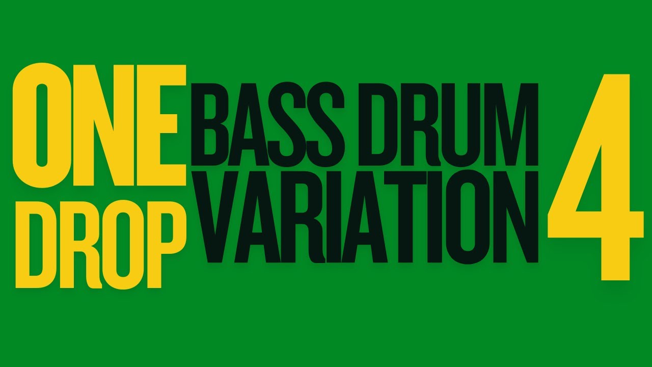 Mastering the One Drop: Bass Drum Variation 4 (Final Lesson)