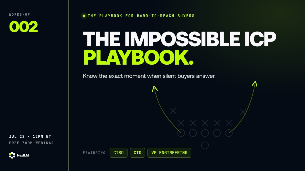 Buyer Signals: How to Reach the Buyers Who Ignore Everyone | NextLM Workshop 002