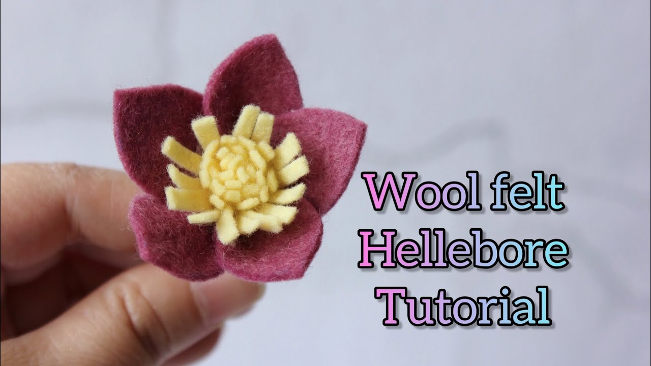 Felt hellebore tutorial | Felt flower | Wool felt craft