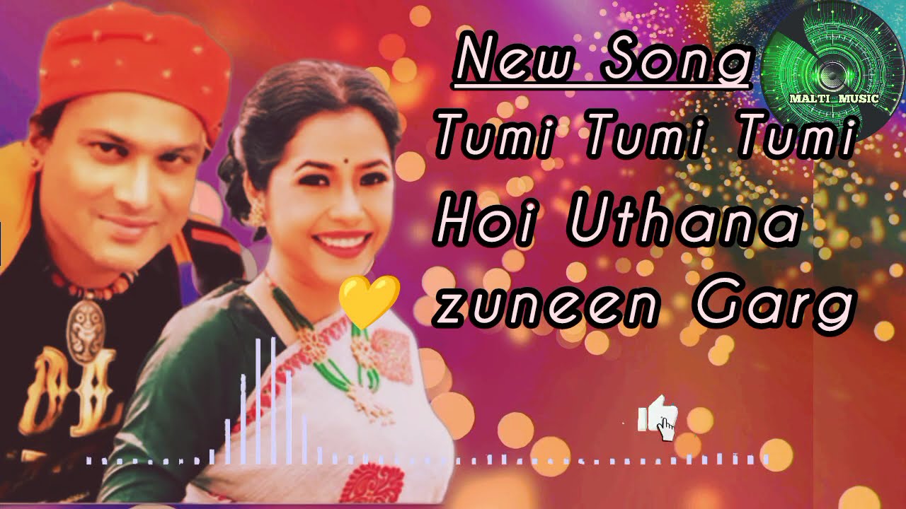 New😱 Tumi Tumi Tumi Hoi Uthana _Assamese Lave Songs -Zubeen Gargs-🔉