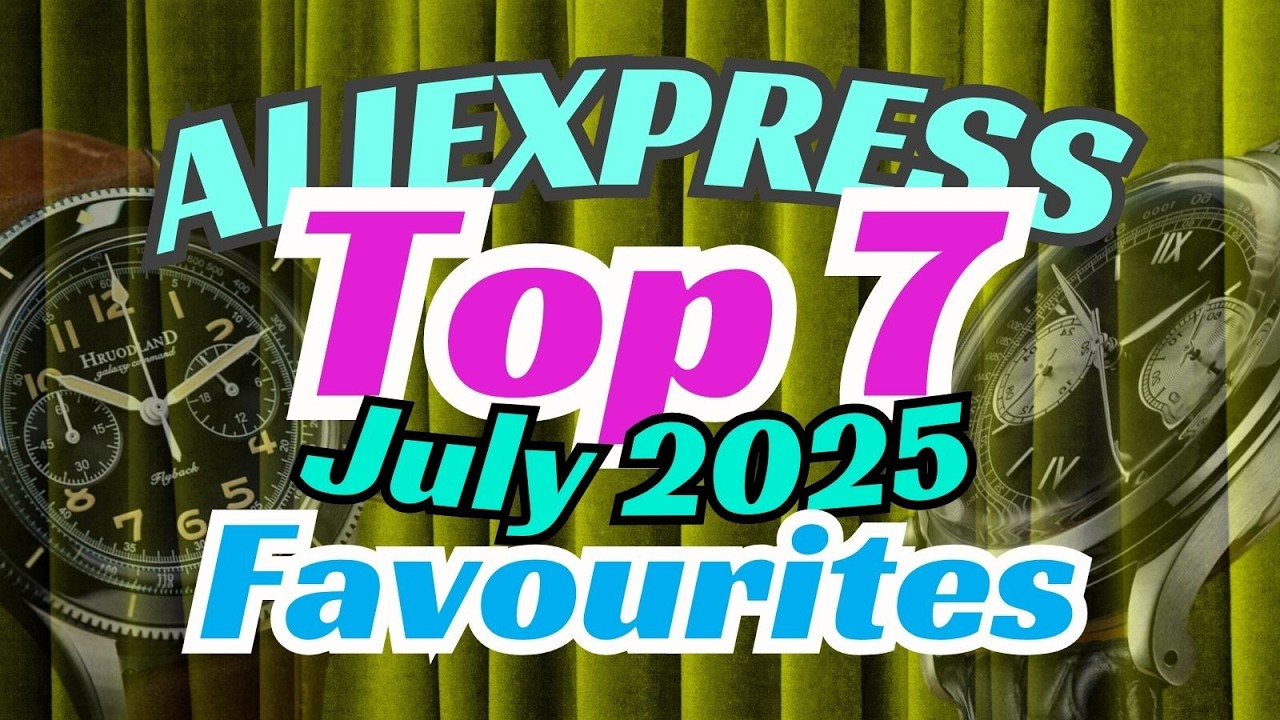 Top 7 AliExpress Watch Picks In July 2025 - Reviewed 'Em and Fell In Love With 'Em