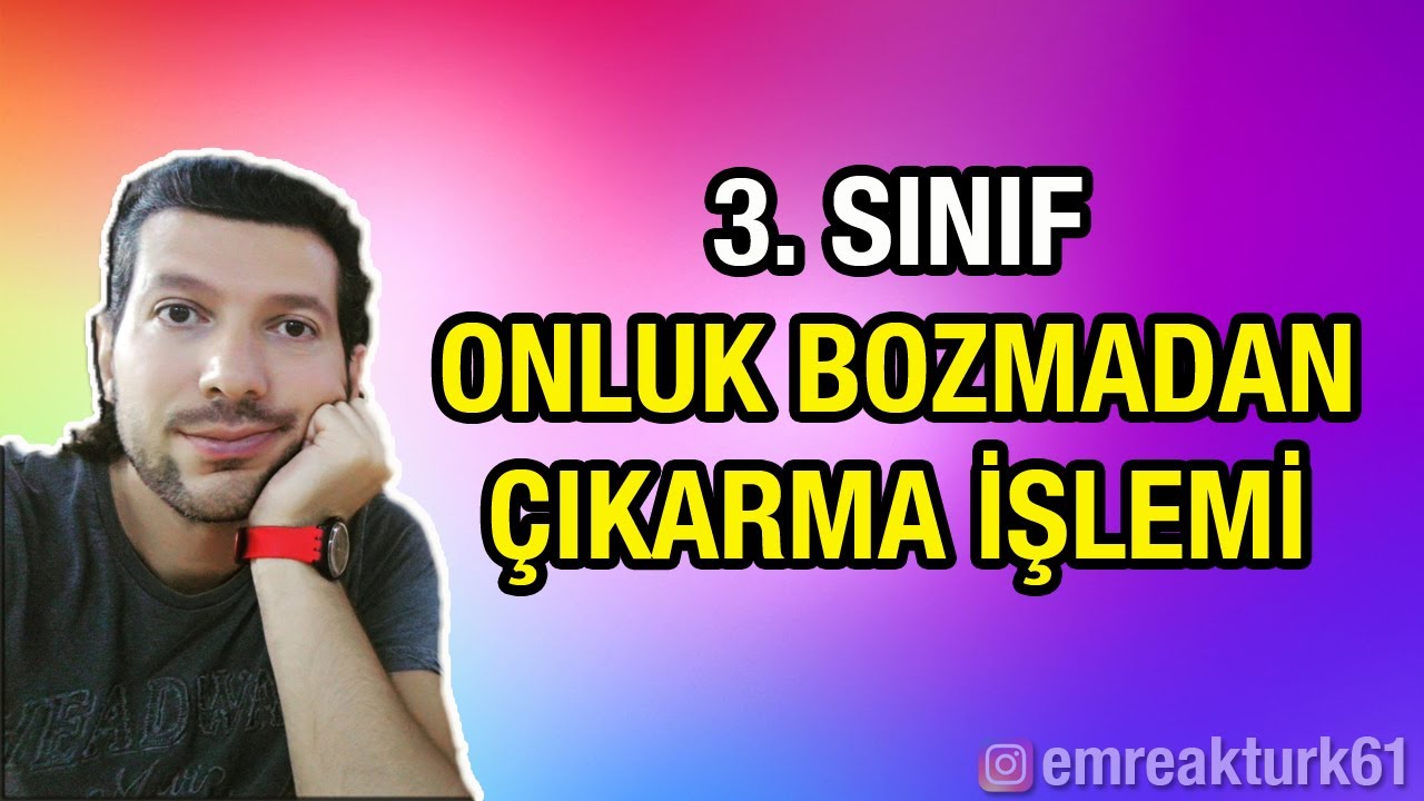 3. SINIF ONLUK BOZMADAN ÇIKARMA İŞLEMİ