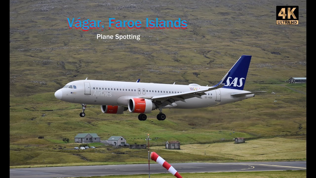 Vágar Airport, Faroe Islands Plane Spotting - 4K