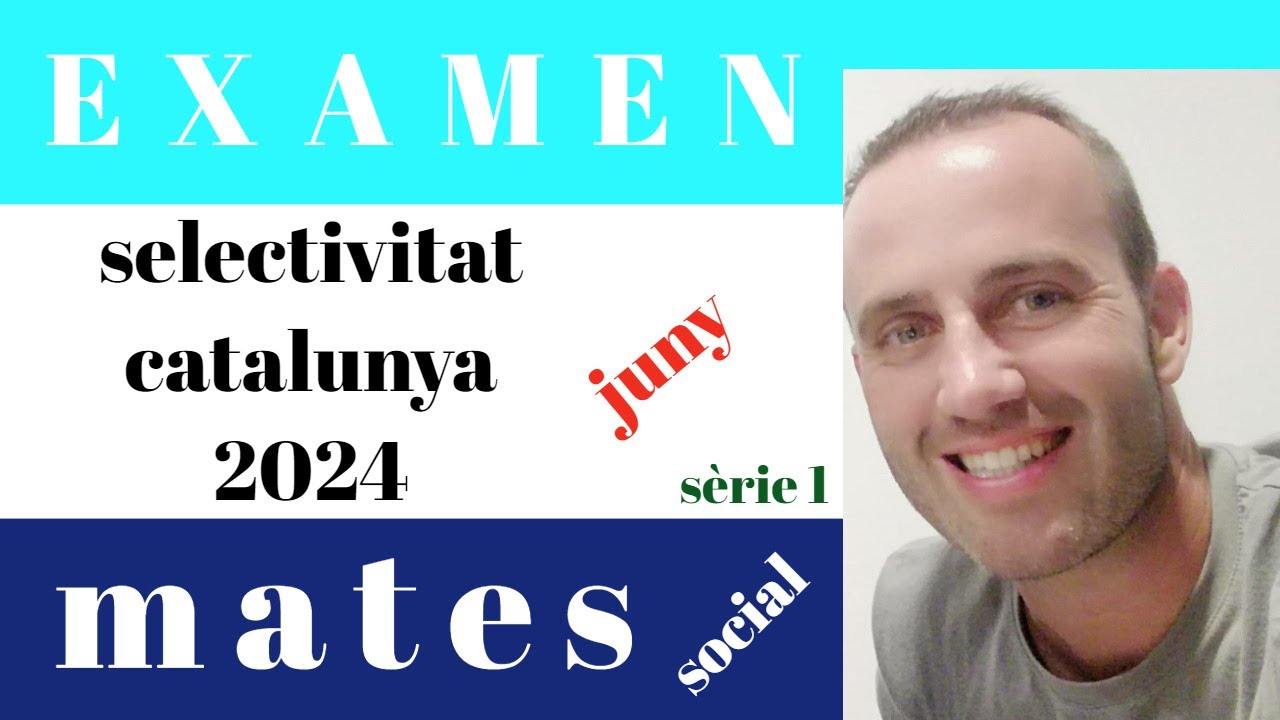 examen PAU selectivitat matemàtiques ciencies social MATES ccss juny 2024