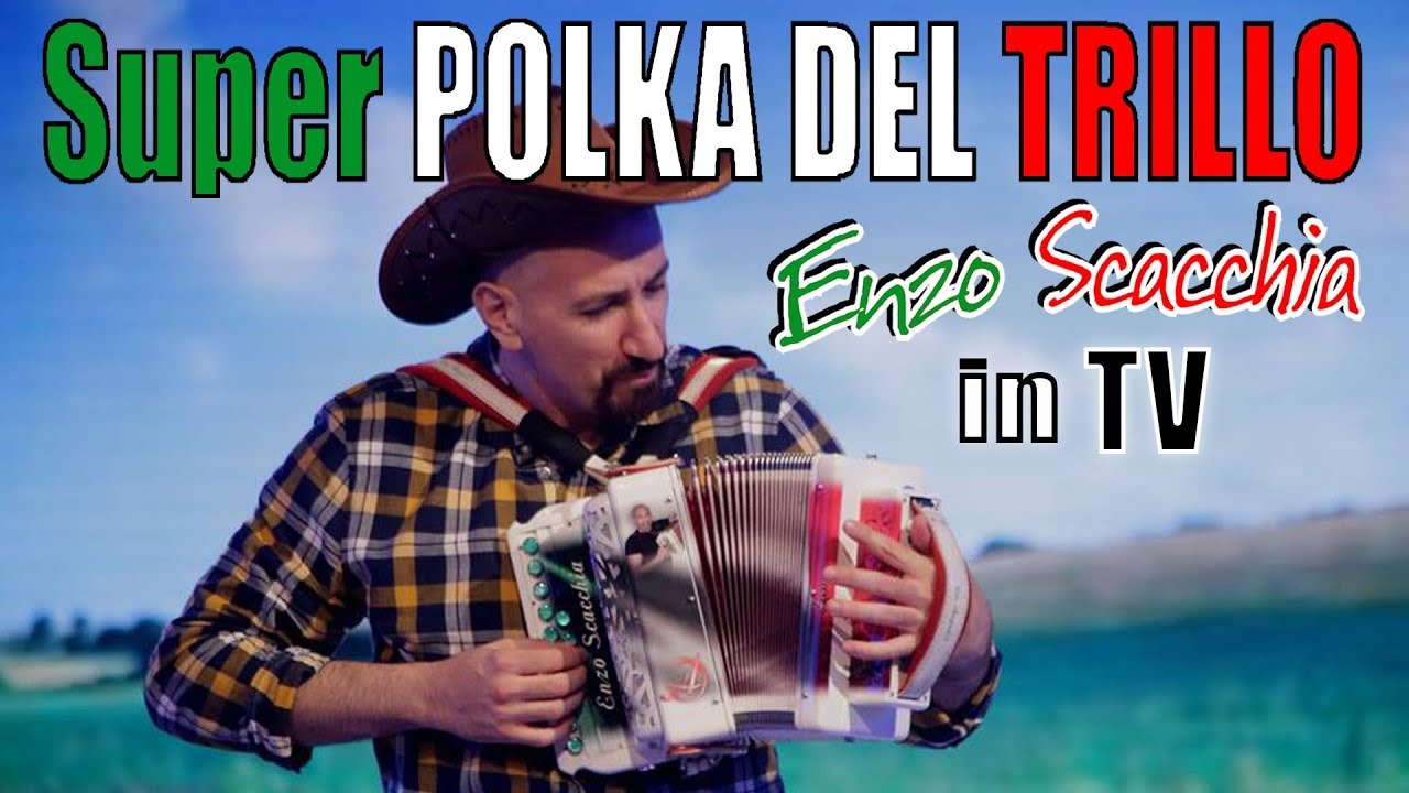 Super POLKA DEL TRILLO, ENZO SCACCHIA in diretta Tv CANALE ITALIA.organetto diatonico acordeon mejor