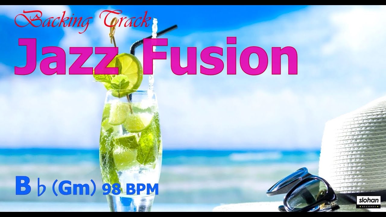 Jazz Fusion ／Backing Track (B♭ 98 BPM)