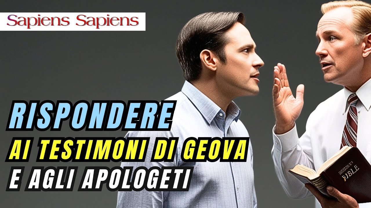 Come rispondere ai Testimoni di Geova e agli apologeti