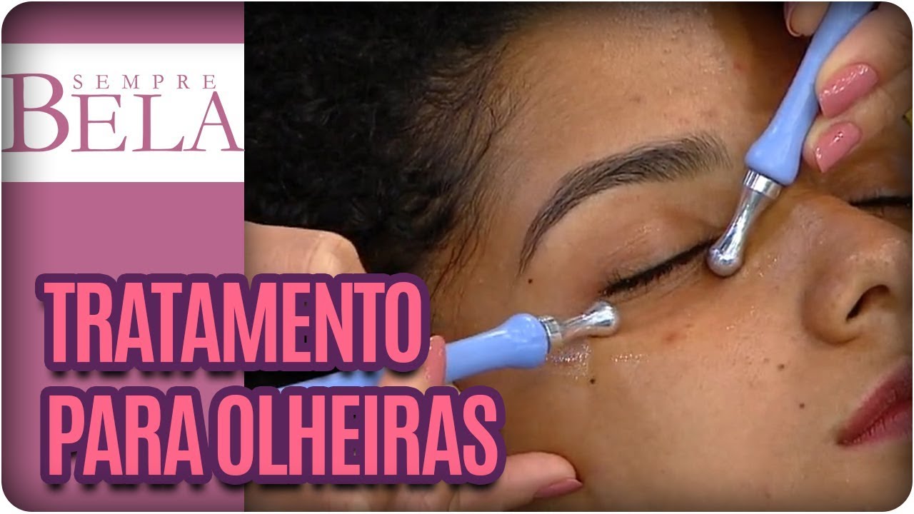 Como eliminar olheiras? Microcorrentes para olheiras- Sempre Bela (25/02/18)