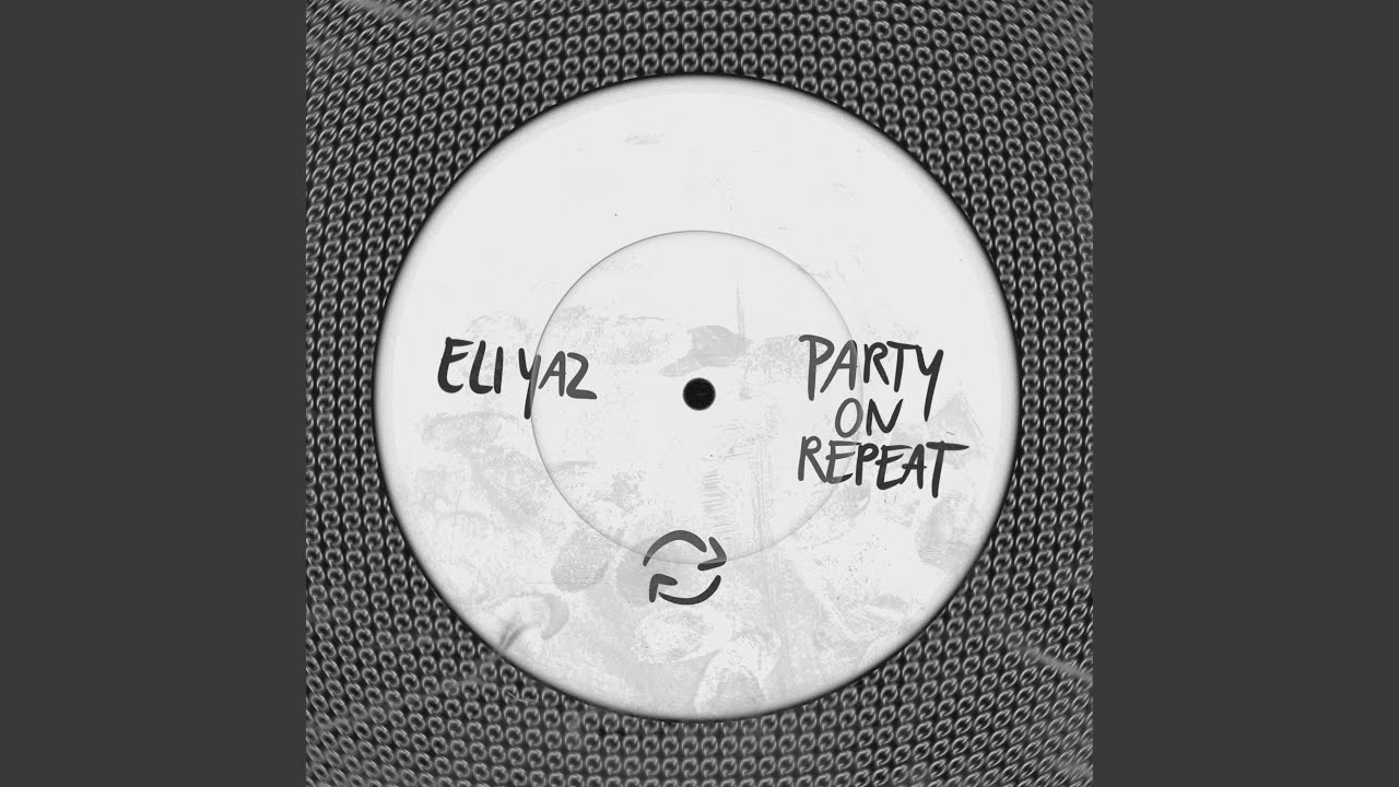 Party On Repeat