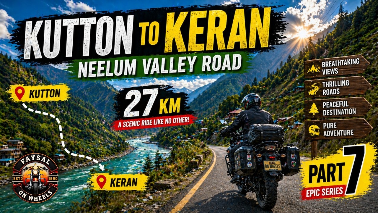 SURAH IBRAHIM. ajk-Kutton to Keran 27km via Neelum Valley Road. Part 7