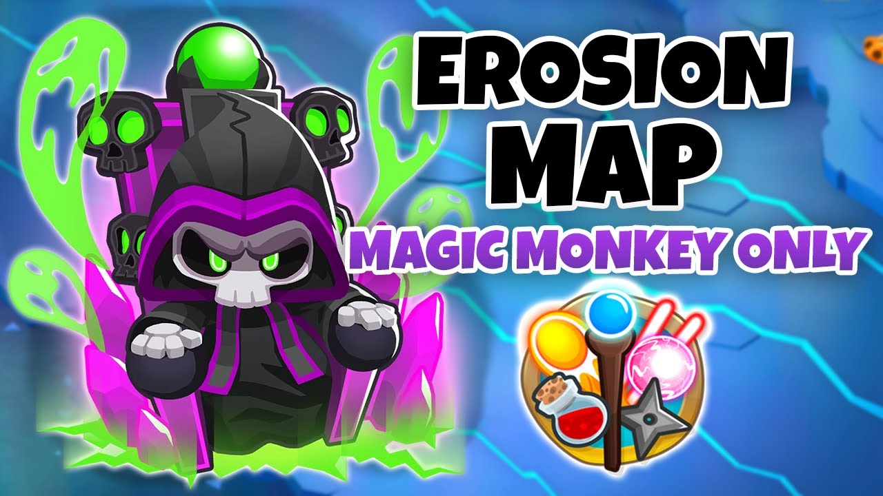 Erosion MAGIC MONKEYS ONLY Guide - BTD6