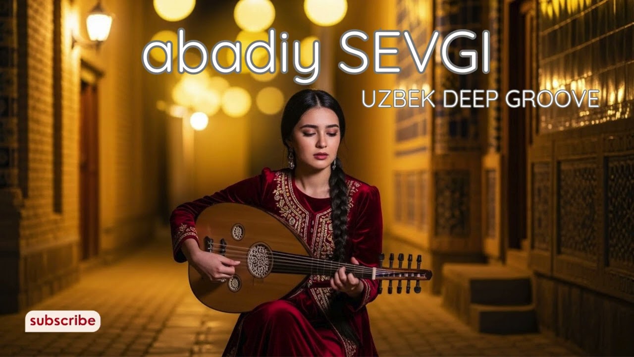 Uzbek Timeless Love 🌌 Soft Deep Grooves for Gentle Nights (Calm Remix)