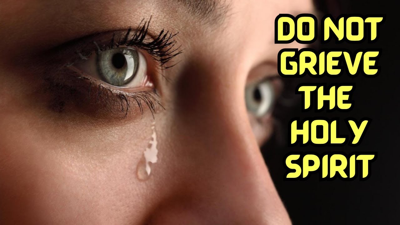 6 Ways to Grieve the Holy Spirit