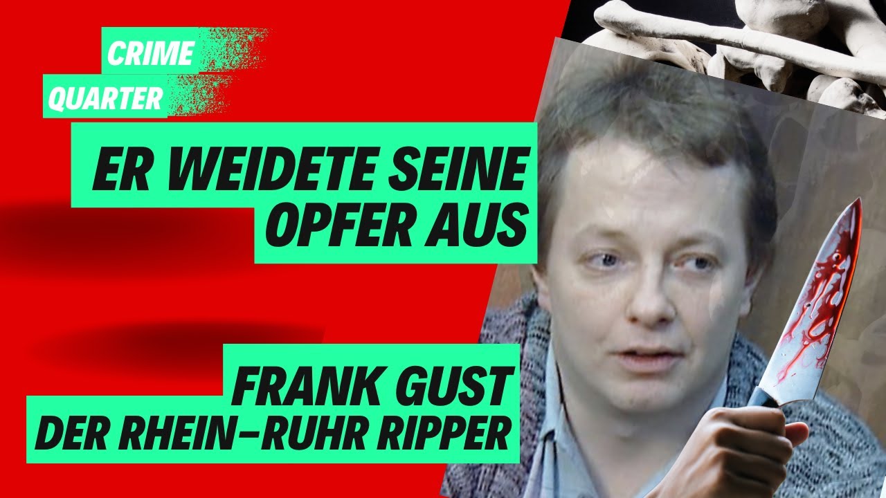 Der Rhein Ruhr Ripper Frank Gust