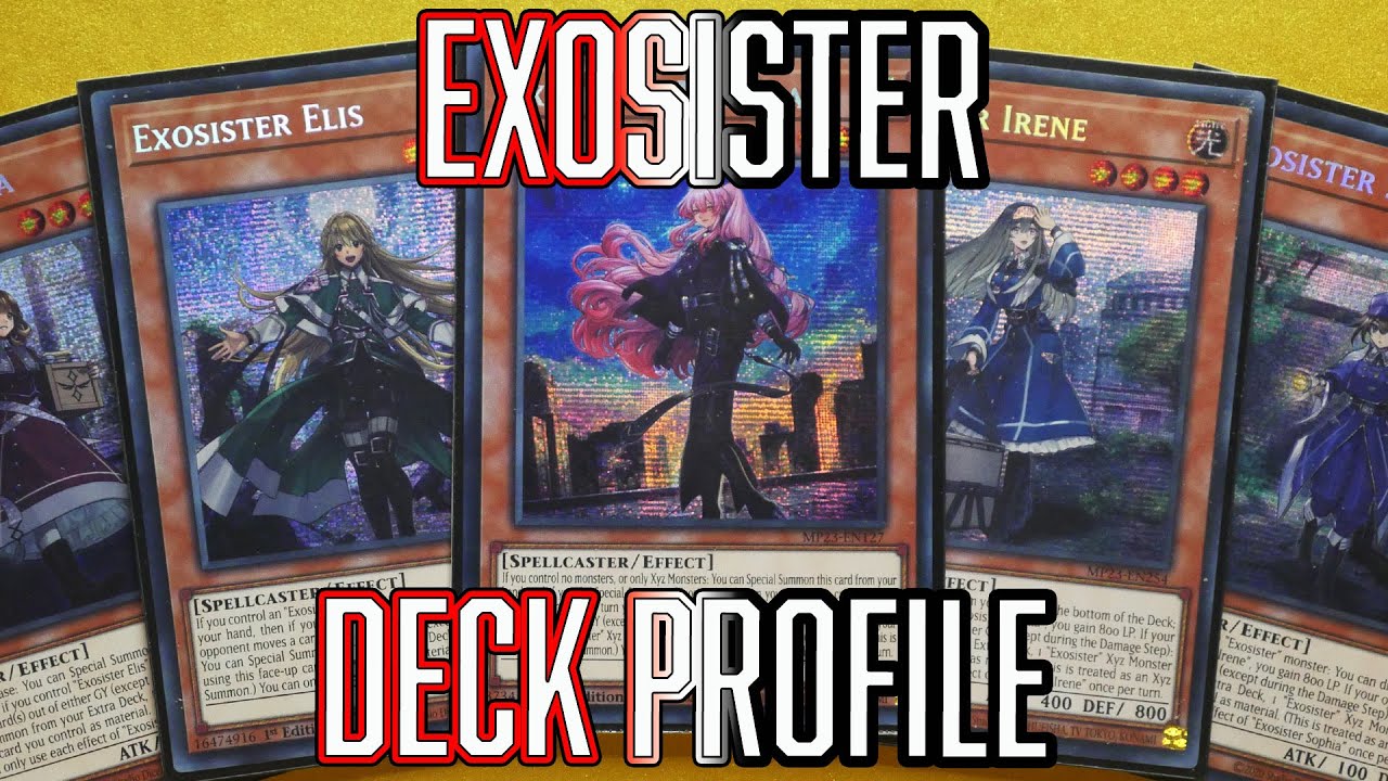 Yu-Gi-Oh! Exosister Deck Profile - Get ready for 2026!!!