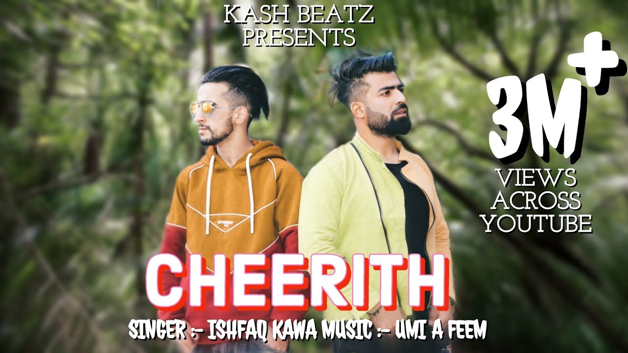 CHEERITH | ISHFAQ KAWA | UMI A FEEM| BASHIR DADA | NEW SUPERHIT KASHMIRI SONG