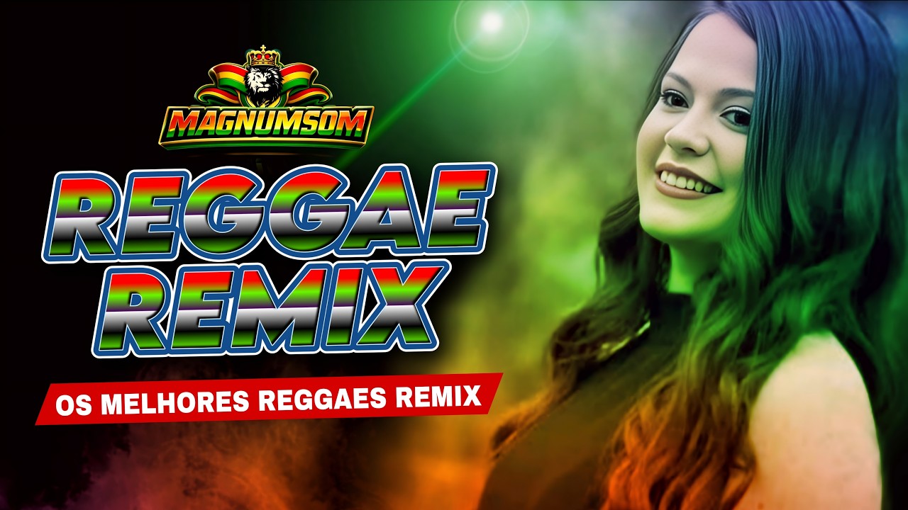 TOP 3 REGGAES REMIX  - OS MELHORES REGGAES DA ATUALIDADE  2026 🎵@Magnumsom  Reggae do Maranhão