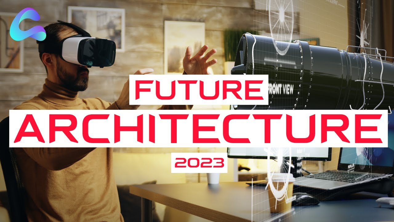 Exploring the Future of Architecture | Nextech Tech Channel