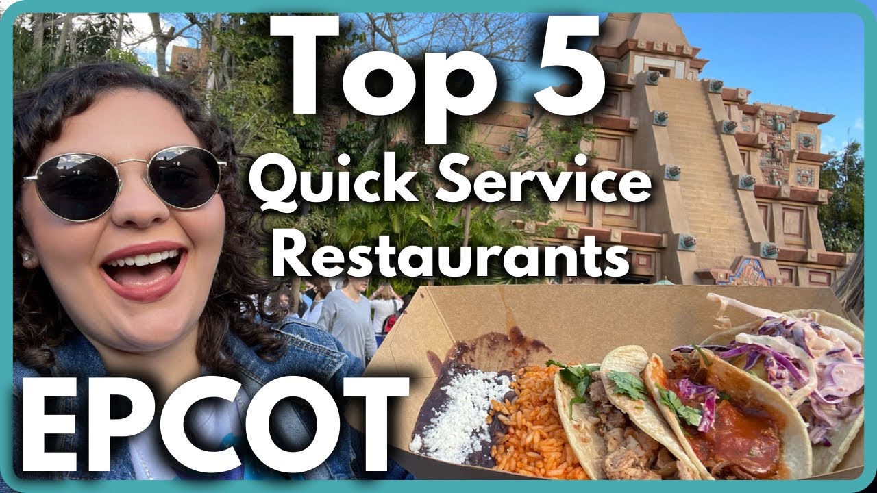 Ranking the (Top 5) EPCOT Quick Service Restaurants | Walt Disney World