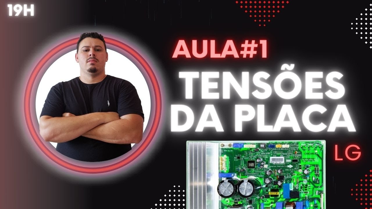 Aula 01 | Tensões de Referência da Placa Eletrônica Ar Condicionado LG | Gabriel Lima