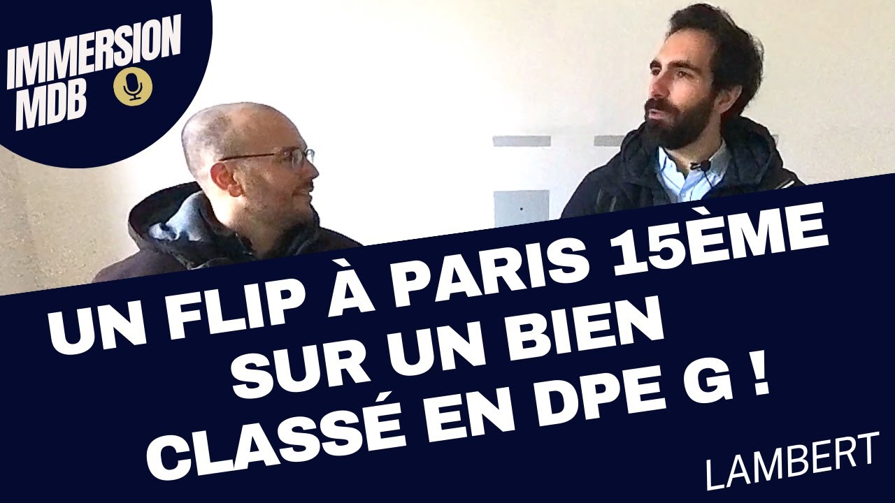 Un FLIP &agrave; Paris 15&egrave;me sur un bien class&eacute; en DPE G !