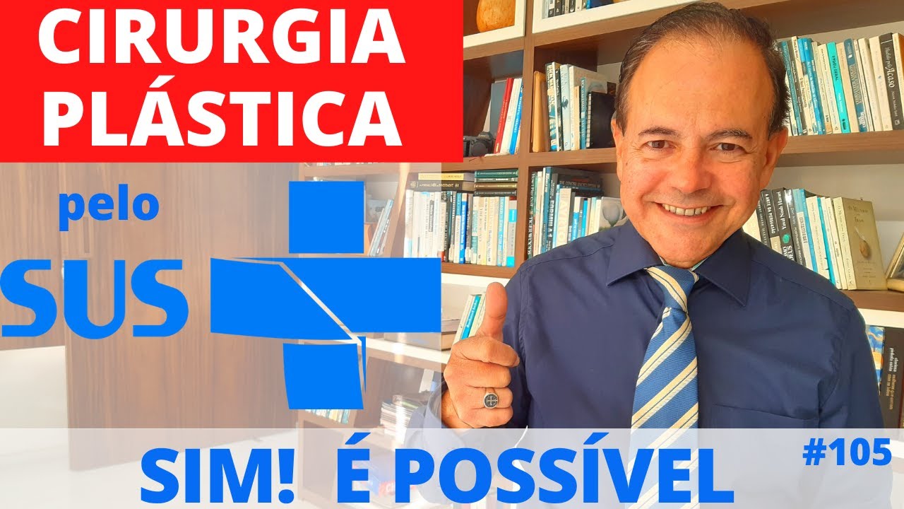Cirurgia Plástica pelo SUS - Como conseguir uma cirurgia plástica pelo SUS?