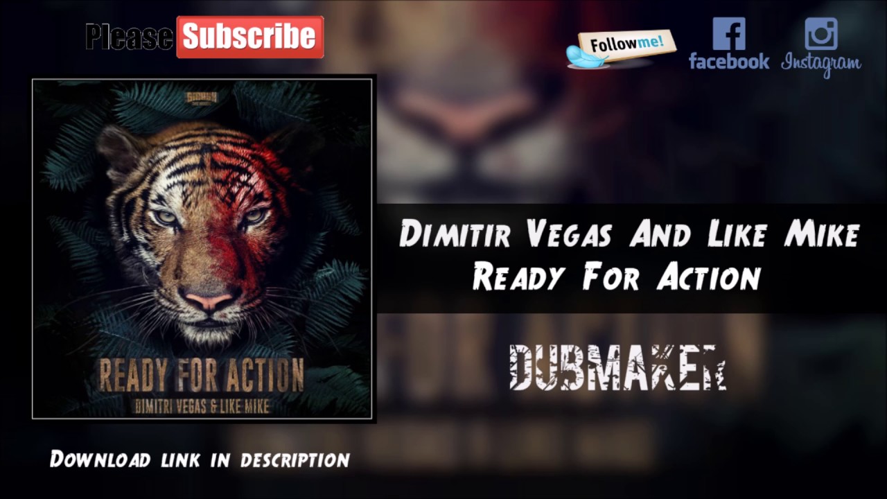 Dimitri Vegas & Like Mike - Ready For Action (Extended Mix)