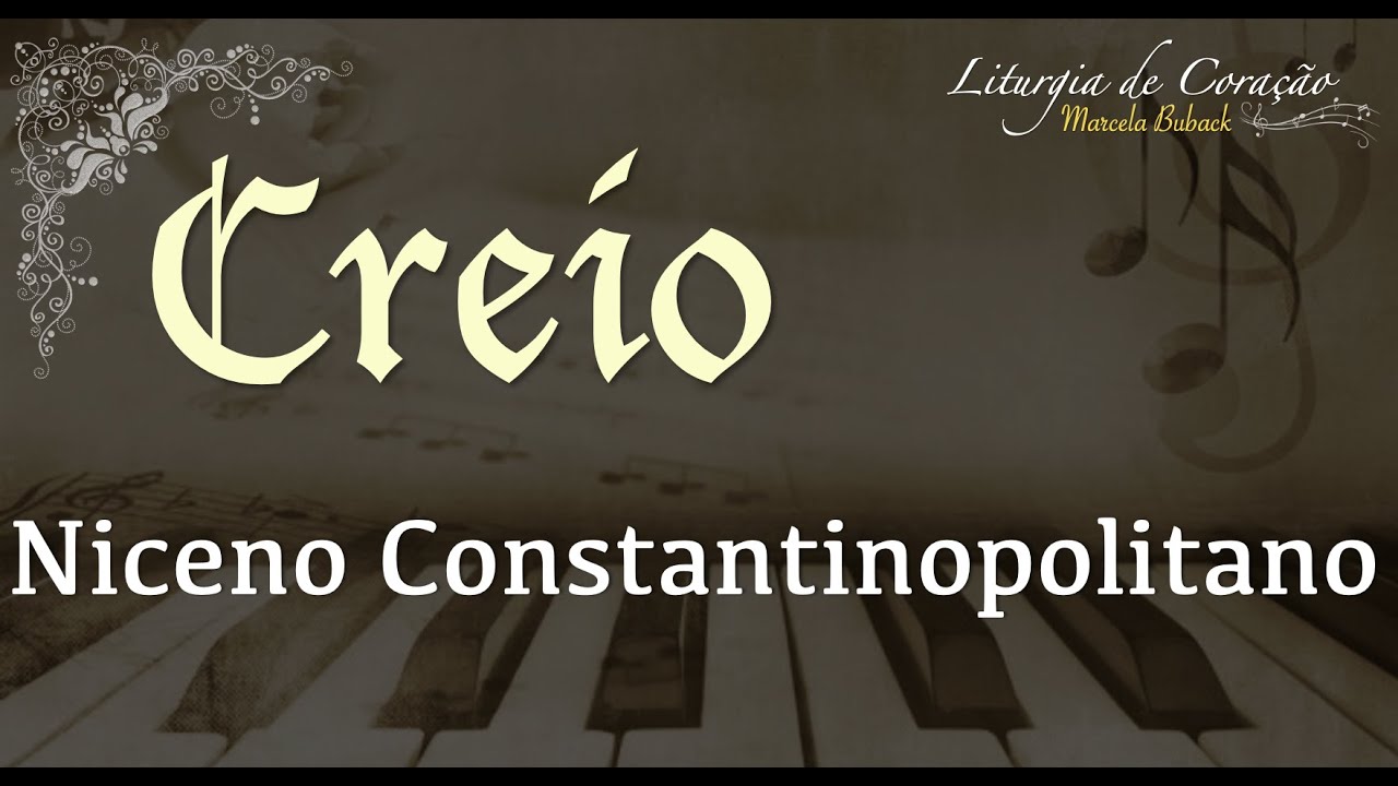 Credo Niceno Constantinopolitano | 