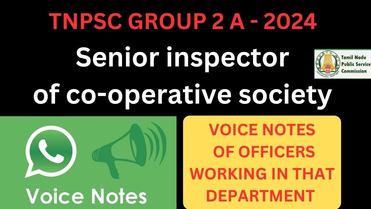 TNPSC GROUP 2 A - 2024,senior inspector of co operative society,VOICE NOTES,#tnpscgroup2mains