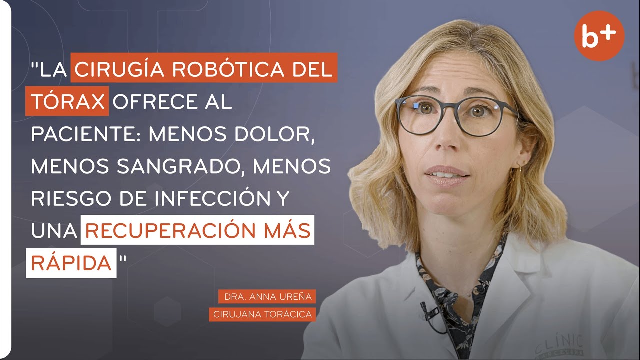 CIRUGÍA DEL TÓRAX, TUMOR PULMONAR, CÁNCER DE PULMÓN y CIRUGÍA ROBÓTICA TORÁCICA | Dra. Anna Ureña