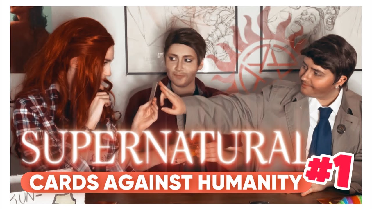 CARDS AGAINST HUMANITY: Winchester Bros Edition || Supernatural — Castiel, Dean & Charlie