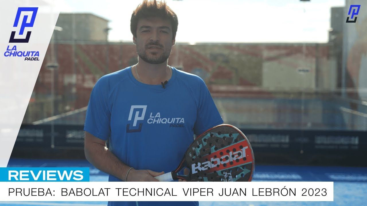 Babolat Technical Viper Juan Lebrón 2023 | Prueba | Review en español