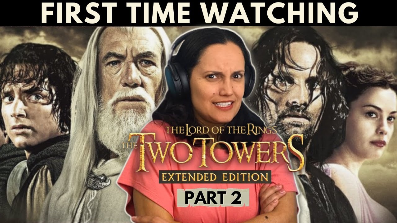 Better than the first movie? The Lord of the Rings: The Two Towers Movie Reaction/Commentary PART 2