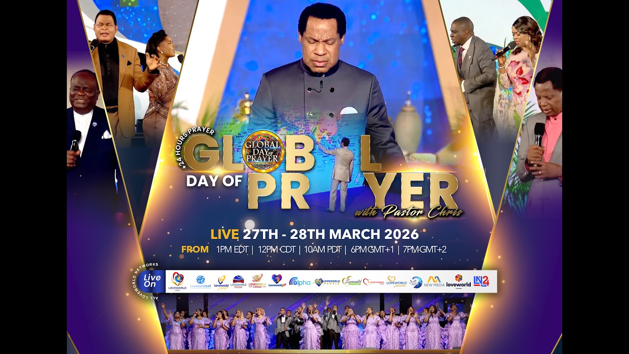 GLOBAL DAY OF PRAYER WITH PASTOR CHRIS - IT&rsquo;S TIME!