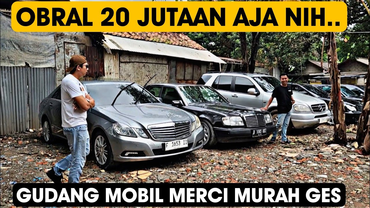 OBRAL 20 Jutaan aja nih...Mobil Bekas Murah Banget Banyak Merci di Garasi Anti Riba