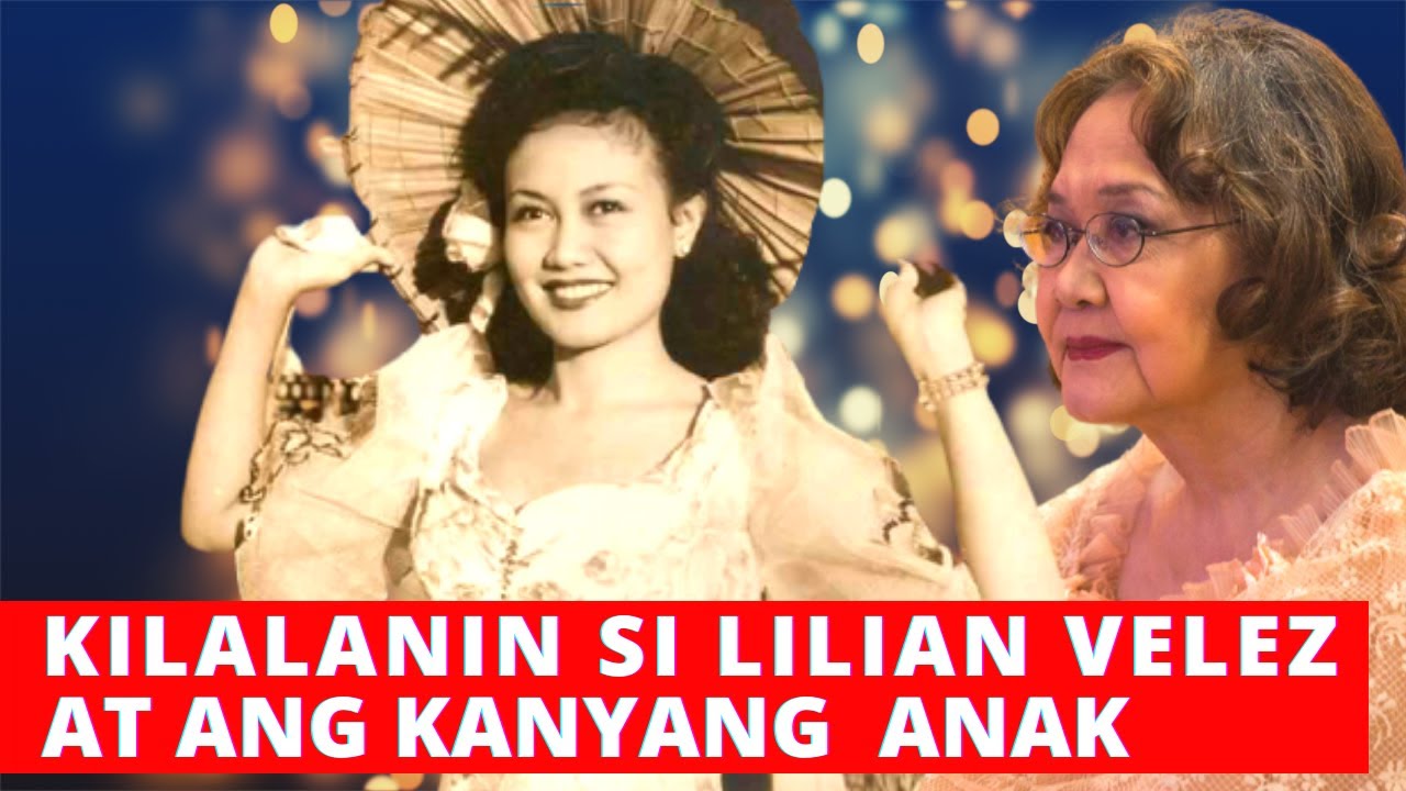 KILALANIN SI LILIAN VELEZ AT ANG KANYANG ANAK