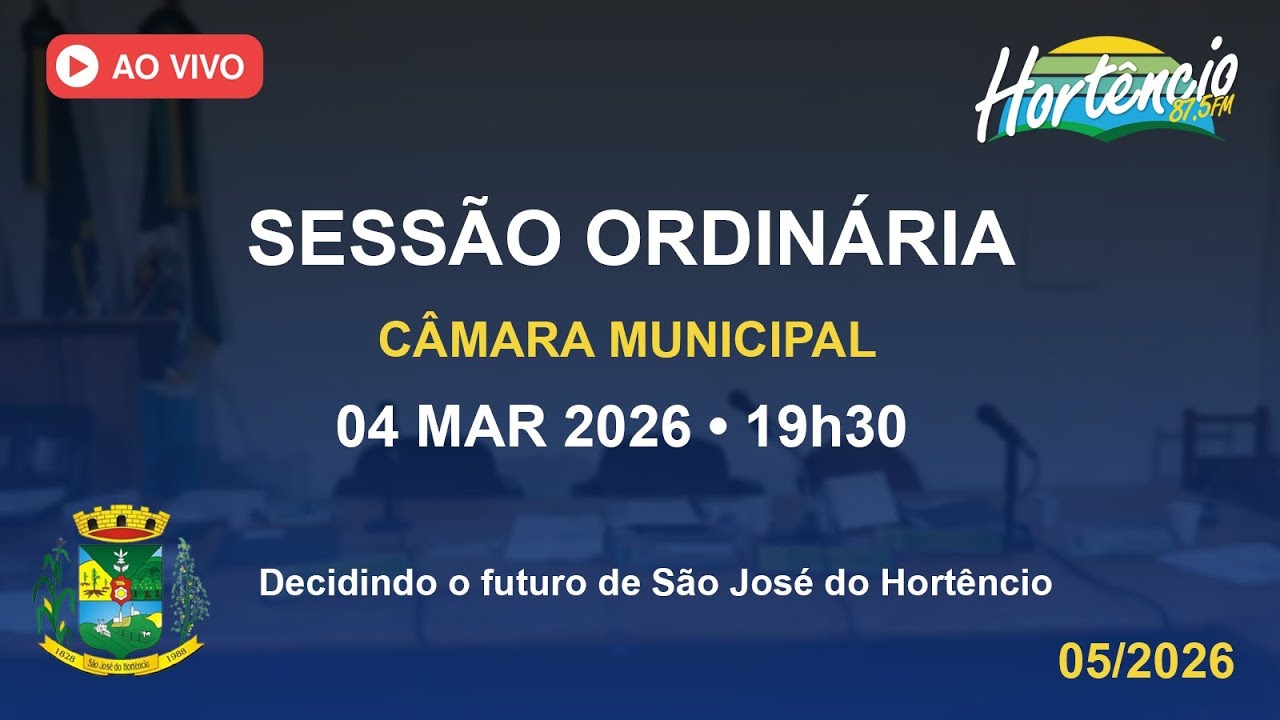 04/03/2026 TRANSMISSAO DA SESSÃO DA CAMARA DE VEREADORES DE SÃO JOSÉ DO HORTÊNCIO
